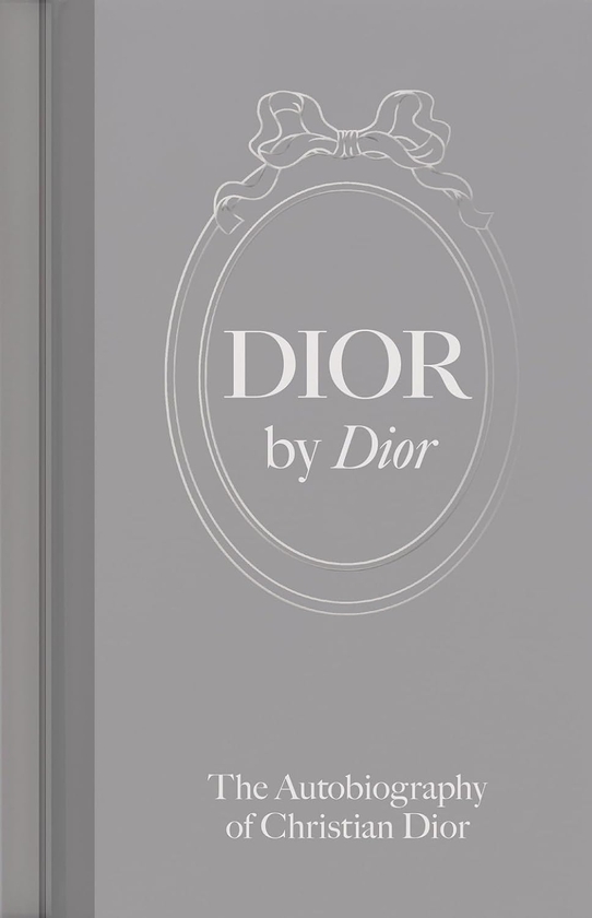 Книга «Dior by Dior: The Autobiography of Christian Dior