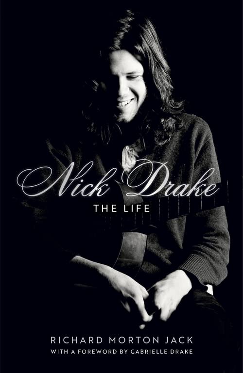Бумажная книга «Nick Drake. The Life», автор Ричард Мортон Джек - фото №1