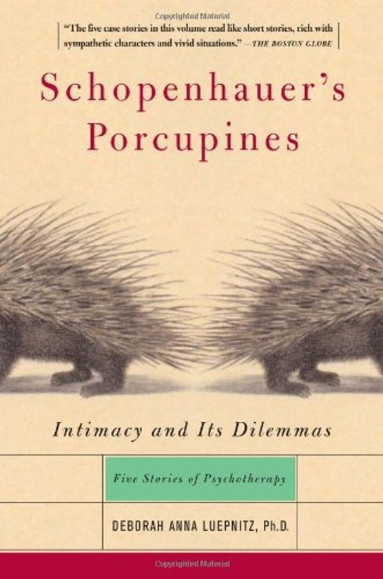 Бумажная книга «Schopenhauer's Porcupines : Intimacy And Its Dilemmas: Five Stories Of Psychotherapy», автор Анна Люпниц - фото №1