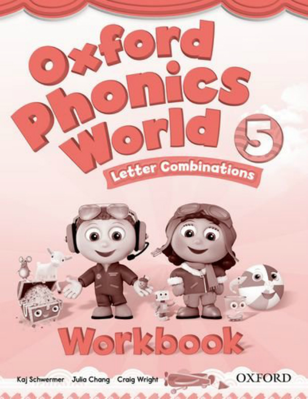 Бумажная книга «Oxford Phonics World. Level 5. Workbook», авторов Кай Швермер, Julia Chang, Крейг Райт - фото №1