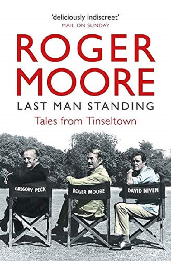 Бумажная книга «Last Man Standing. Tales from Tinseltown», автор Роджер Мур - фото №1