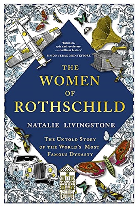 Бумажная книга «The Women of Rothschild. The Untold Story of the World's Most Famous Dynasty», автор Натали Ливингстон - фото №1