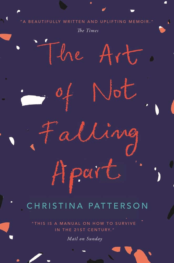 Паперова книга «The Art of Not Falling Apart», автор Христина Паттерсон - фото №1
