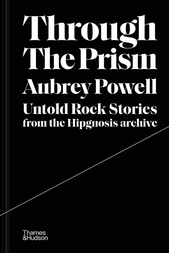 Бумажная книга «Through the Prism. Untold rock stories from the Hipgnosis archive», автор Обри Пауэлл - фото №1