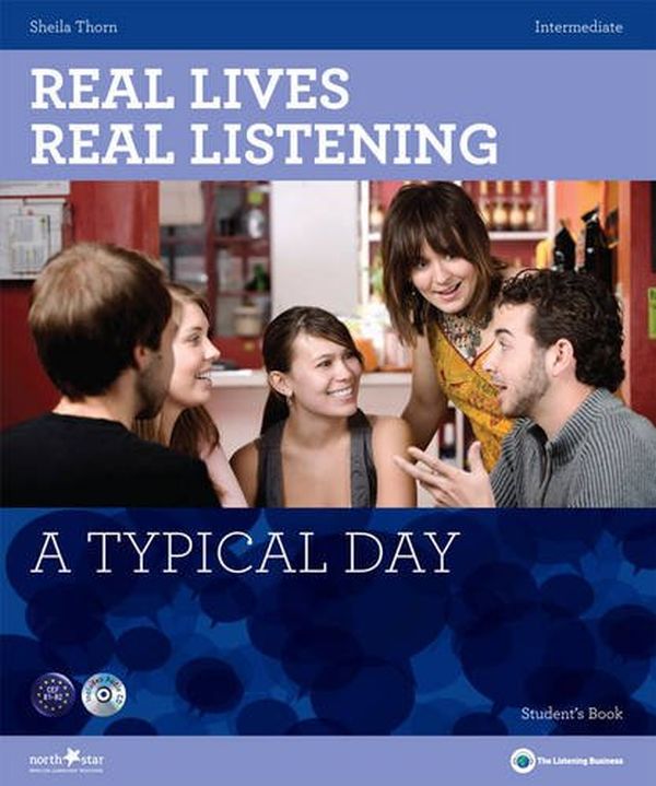 Бумажная книга «A Typical Day. Real Lives, Real Listening Intermediate Student's Book (+ CD-ROM)», автор Шейла Торн - фото №1