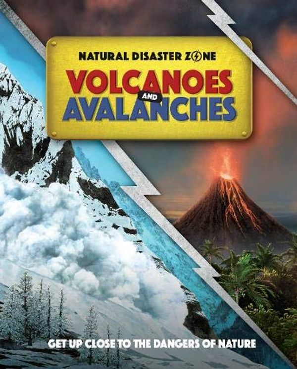 Паперова книга «Natural Disaster Zone: Volcanoes and Avalanches», автор Бен Хаббард - фото №1