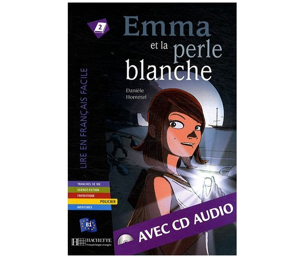 Паперова книга «Emma et la Perle blanche (+ CD audio)», автор Daniele Hommel - фото №1