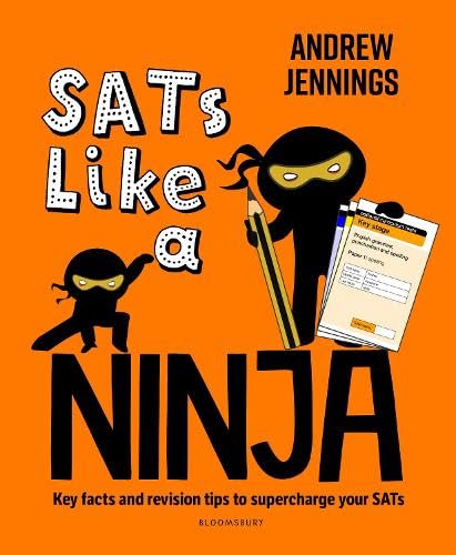 [object Object] «SATs Like a Ninja: Key facts and revision tips to supercharge your SATs», автор Ендрю Дженнінгс - фото №1
