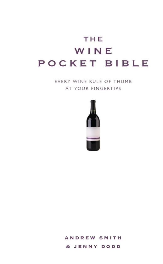 Паперова книга «The Wine Pocket Bible», авторів Ендрю Сміт, Дженні Додд - фото №1