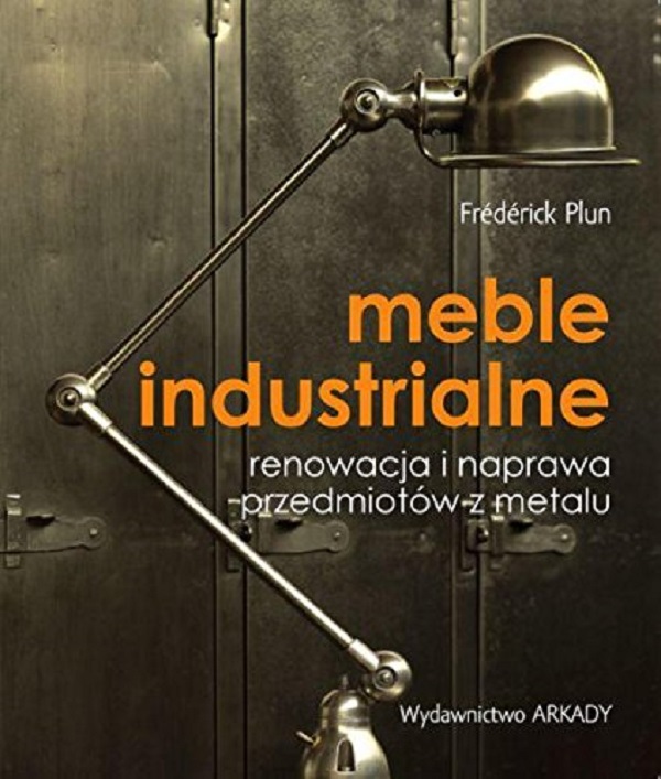 Бумажная книга «Meble industrialne», автор Фредерик Плун - фото №1