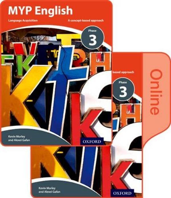 Бумажная книга «MYP English Language Acquisition Phase 3 Print and Online Student Book Pack», автор Кевин Морли - фото №1