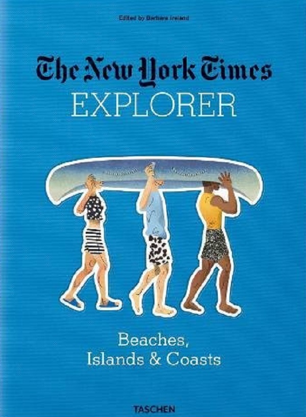 Бумажная книга «The New York Times Explorer. Beaches, Islands & Coasts» - фото №1