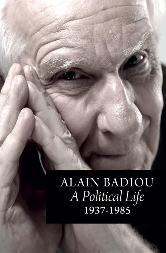 Бумажная книга «A Political Life: 1937-1985», автор Ален Бадью - фото №1