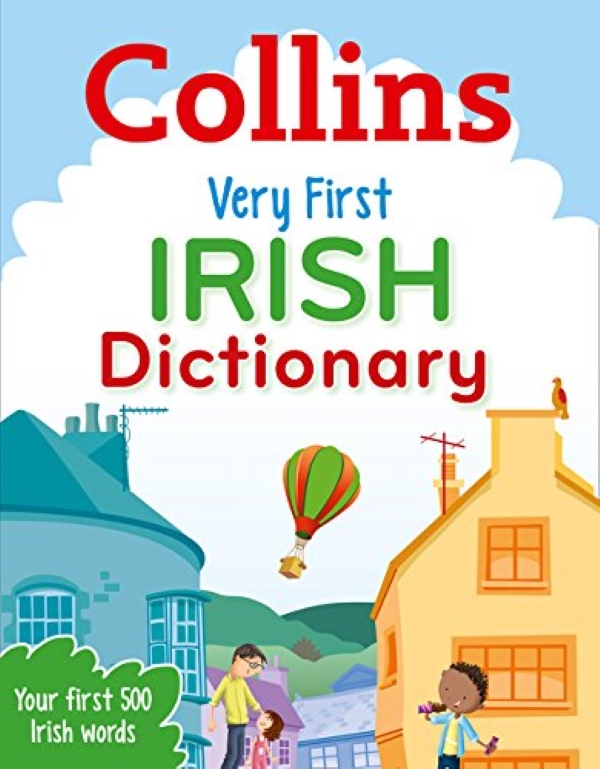 Паперова книга «Collins Very First Irish Dictionary: Your first 500 Irish words, for ages 5+» - фото №1