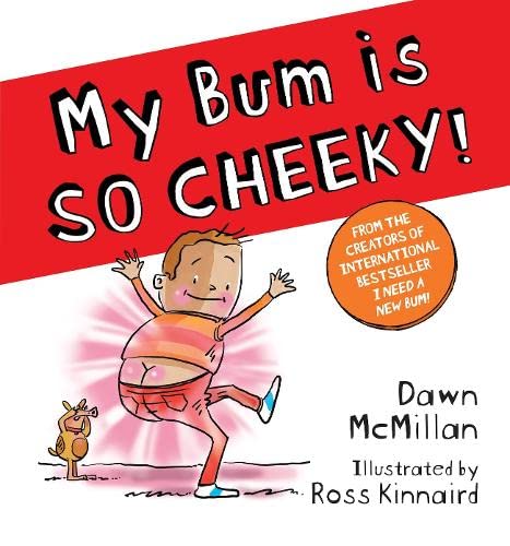 Бумажная книга «My Bum is SO CHEEKY!», автор Доун Макмиллан - фото №1