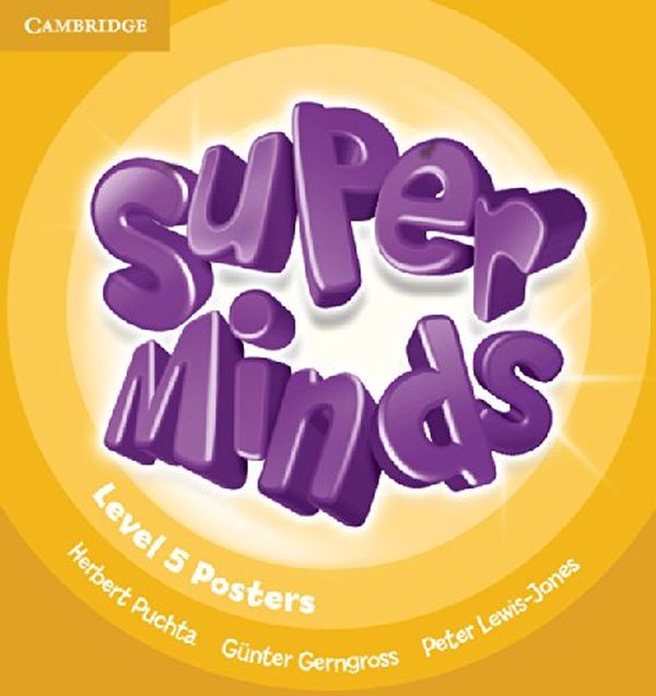 Бумажная книга «Super Minds 5. Posters 10 pcs», авторов Гюнтер Гернгросс, Питер Льюис-Джонс, Герберт Пухта - фото №1