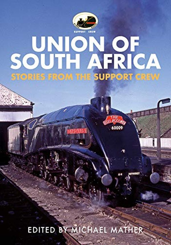 Бумажная книга «60009 Union of South Africa: Stories from the Support Crew» - фото №1