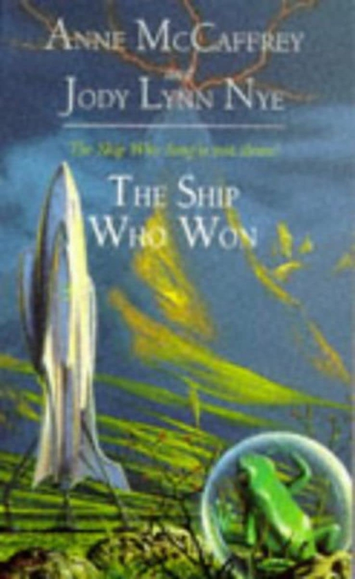 Паперова книга «The Ship Who Won», авторів Енн Маккефрі, Джоді Лінн Най - фото №1