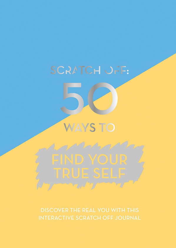 Бумажная книга «Scratch Off: 50 Ways to Be Your True Self» - фото №1