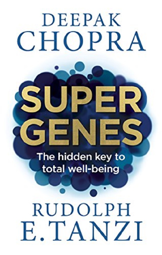 Бумажная книга «Super Genes: The Hidden Key to Total Well-Being», автор Дипак Чопра - фото №1