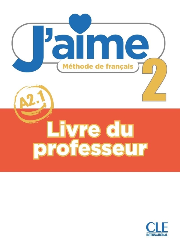 [object Object] «J'aime 2. Niveau A2.1. Guide pédagogique», авторів Адріен Пайє, Седрік Віал, Марія Стефан - фото №1