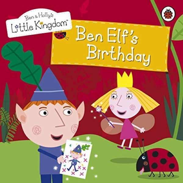 Бумажная книга «Ben and Holly's Little Kingdom: Ben Elf's Birthday Storybook» - фото №1