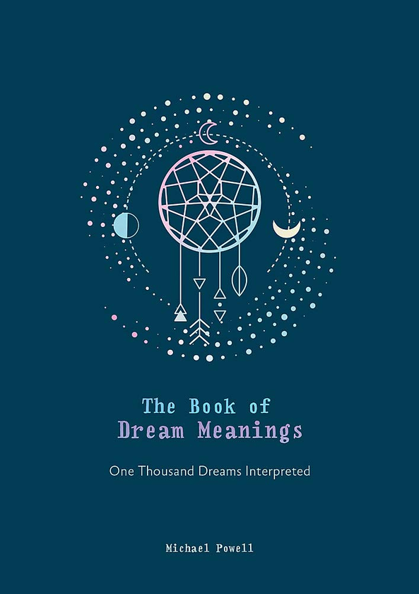 Паперова книга «The Book of Dream Meanings», автор Майкл Пауелл - фото №1