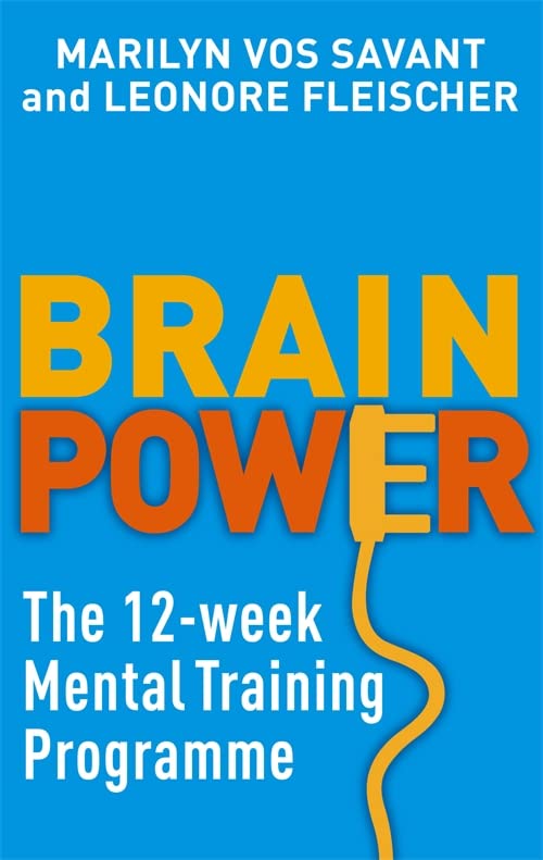 Паперова книга «Brain Power. The 12-week mental training programme», авторів Мерилін вос Савант, Леонор Флейшер - фото №1