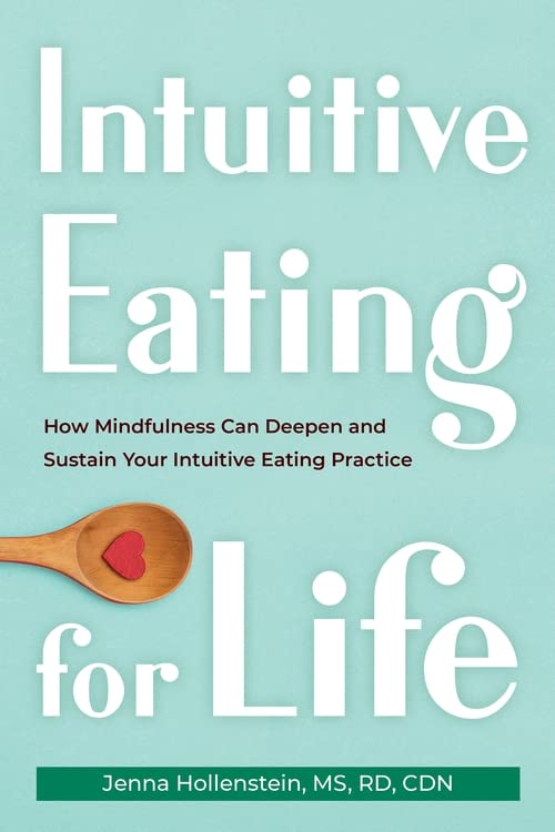 Бумажная книга «Intuitive Eating for Life», автор Дженна Холленштейн - фото №1