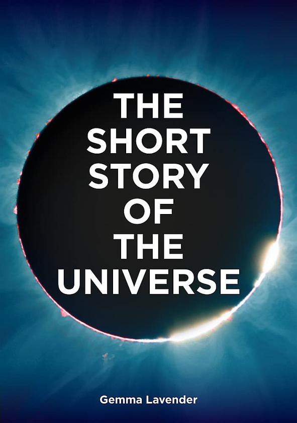 Паперова книга «The Short Story of the Universe», автор Джемма Лавендер - фото №1