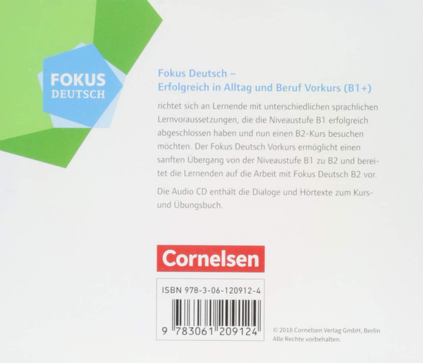 Бумажная книга «Fokus Deutsch. Allgemeine Ausgabe B1+. Erfolgreich in Alltag und Beruf (Audio-CD zum Vorkurs)» - фото №1