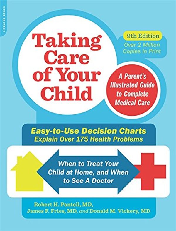 Бумажная книга «Taking Care of Your Child, Ninth Edition : A Parent's Illustrated Guide to Complete Medical Care», автор Роберт Х. Пантелл - фото №1
