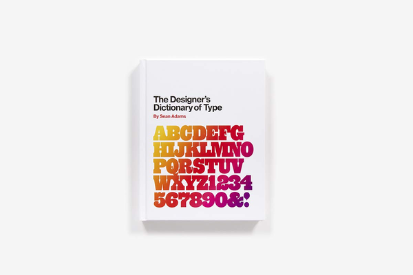 Бумажная книга «The Designer's Dictionary of Type», автор Шон Адамс - фото №1