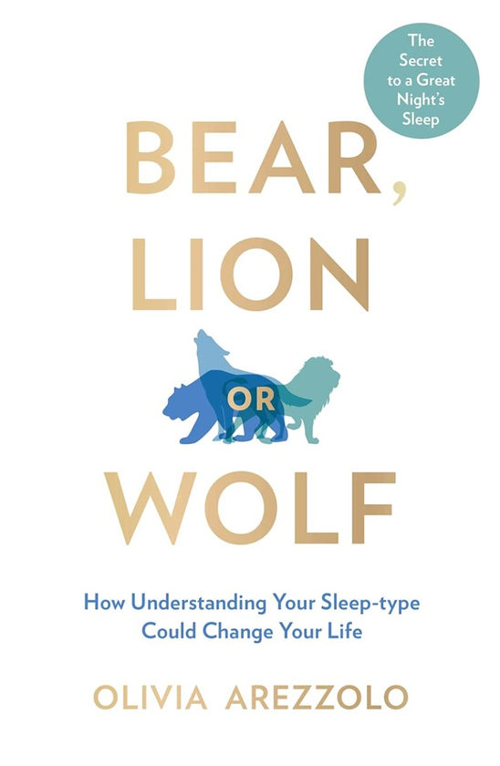 Бумажная книга «Bear, Lion or Wolf. How Understanding Your Sleep Type Could Change Your Life», автор Оливия Ареццоло - фото №1
