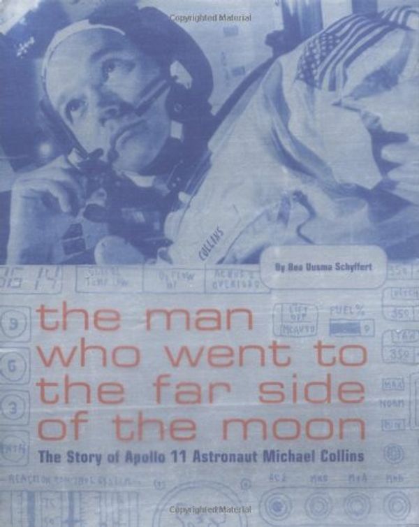 Бумажная книга «The Man Who Went to the Far Side of the Moon: The Story of Apollo 11 Astronaut Michael Collins» - фото №1