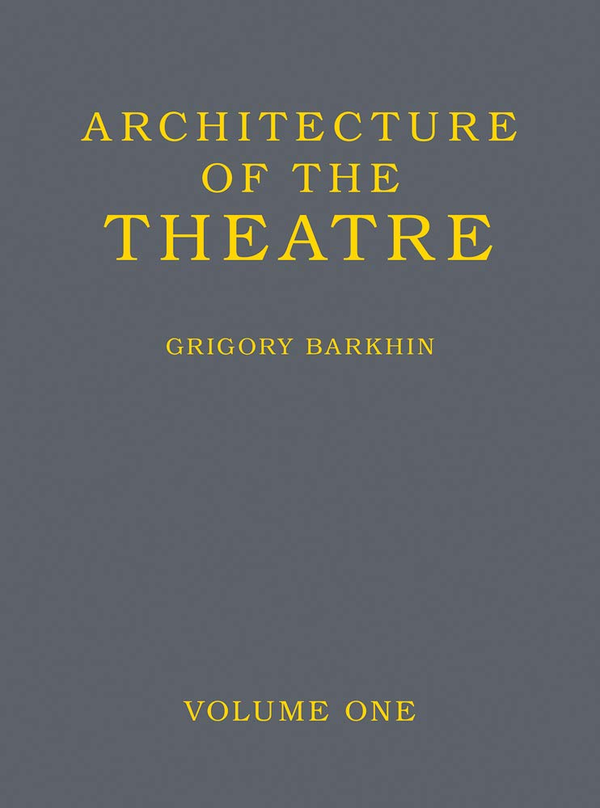 Паперова книга «Architecture of Theatre. Volume 1», автор Григорій Бархін - фото №1