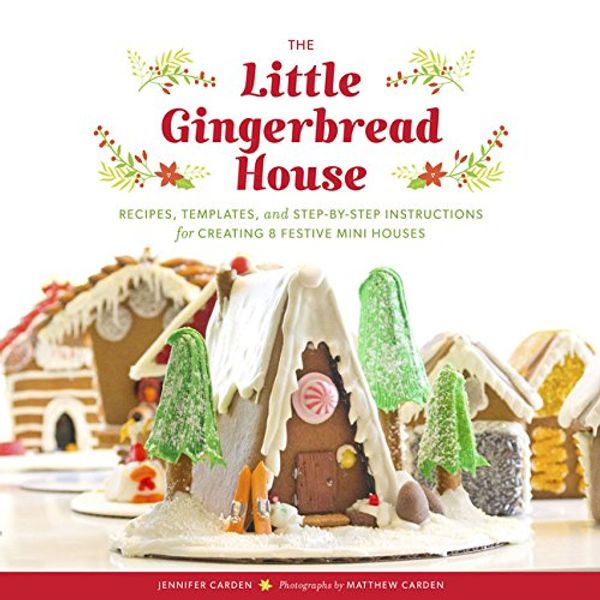 Бумажная книга «Little Gingerbread House: Recipes, Templates, and Step-by-Step Instructions for Creating 8 Festive Mini Houses» - фото №1