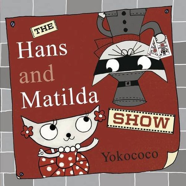 Бумажная книга «Hans and Matilda Show», автор Yokococo - фото №1