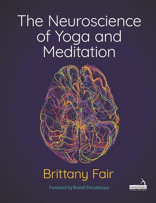 Бумажная книга «The Neuroscience of Yoga and Meditation», автор Бриттани Фэйр - фото №1