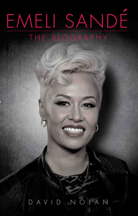 Бумажная книга «Emeli Sande: The Biography», автор Дэвид Нолан - фото №1