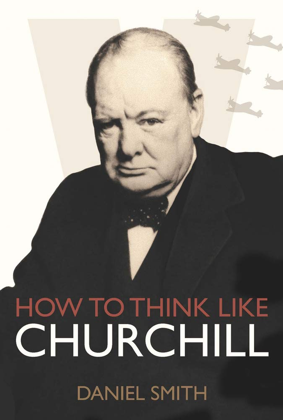 Бумажная книга «How to Think Like Churchill», автор Дэниел Смит - фото №1