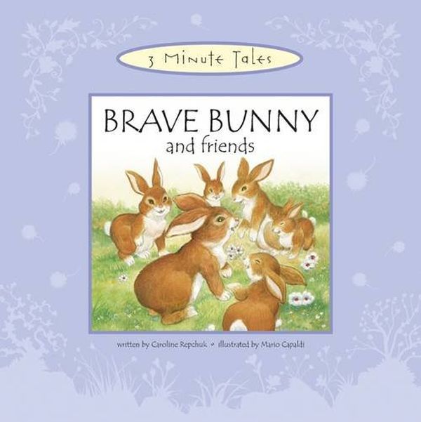 Бумажная книга «Brave Bunny and Friends», автор Кэролайн Репчук - фото №1