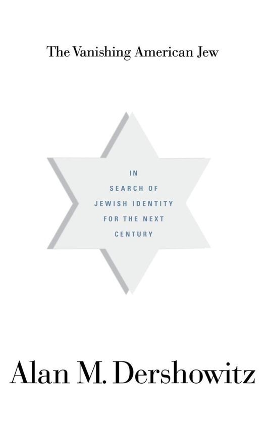 Паперова книга «The Vanishing American Jew. In Search of Jewish Identity for the Next Century», автор Алан Дершовіц - фото №1