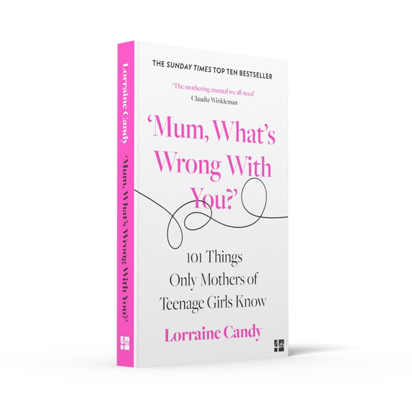 Бумажная книга «'Mum, What's Wrong with You?' 101 Things Only Mothers of Teenage Girls Know», автор Лоррейн Кенди - фото №1