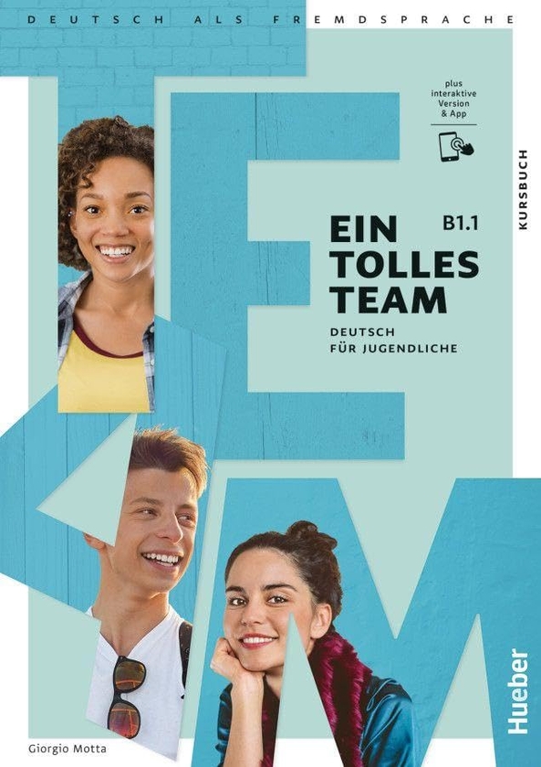 Паперова книга «Ein tolles Team B1.1 Kursbuch plus interaktive Version», автор Джордж Мотта - фото №1