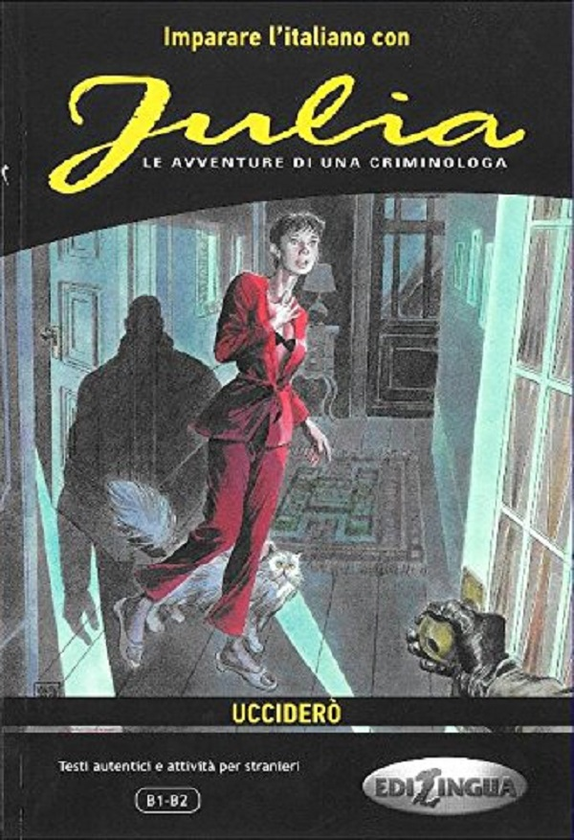 Бумажная книга «Imparare L'Italiano Con I Fumetti: Julia - Uccidero», автор Андреа Кагли - фото №1