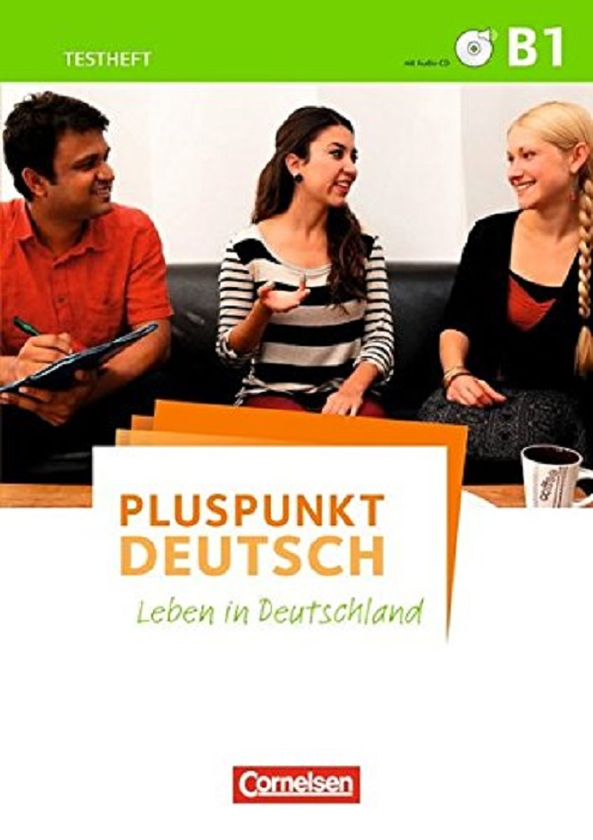 Бумажная книга «Pluspunkt Deutsch. Leben in Deutschland. Allgemeine Ausgabe / B1: Gesamtband - Testheft mit Audio-CD», автор Дитер Мэннер - фото №1