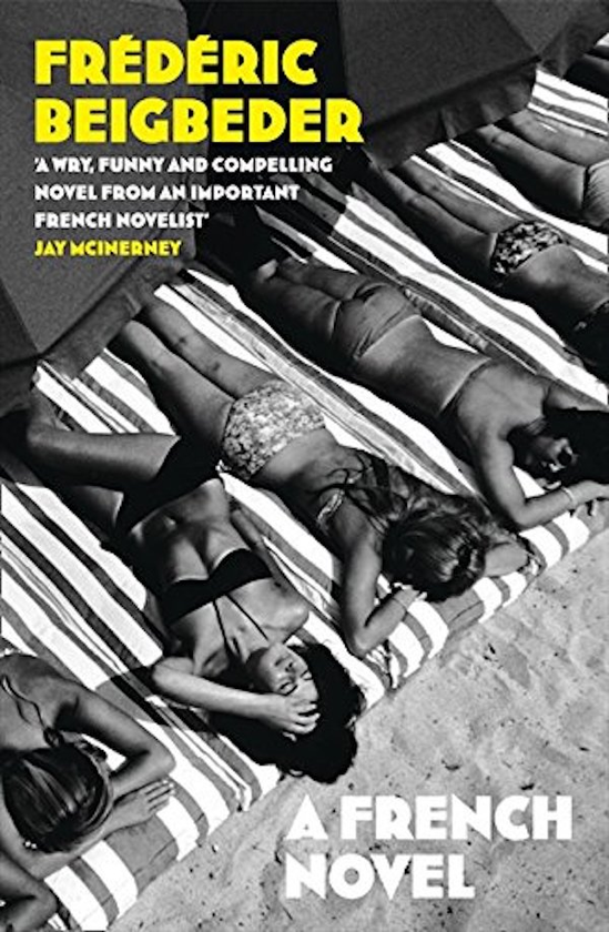 Паперова книга «A French Novel », автор Фредерік Бегбедер - фото №1