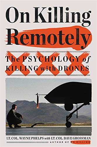 Паперова книга «On Killing Remotely. The Psychology of Killing with Drones», авторів Дейв Гроссман, Вейн Фелпс - фото №1