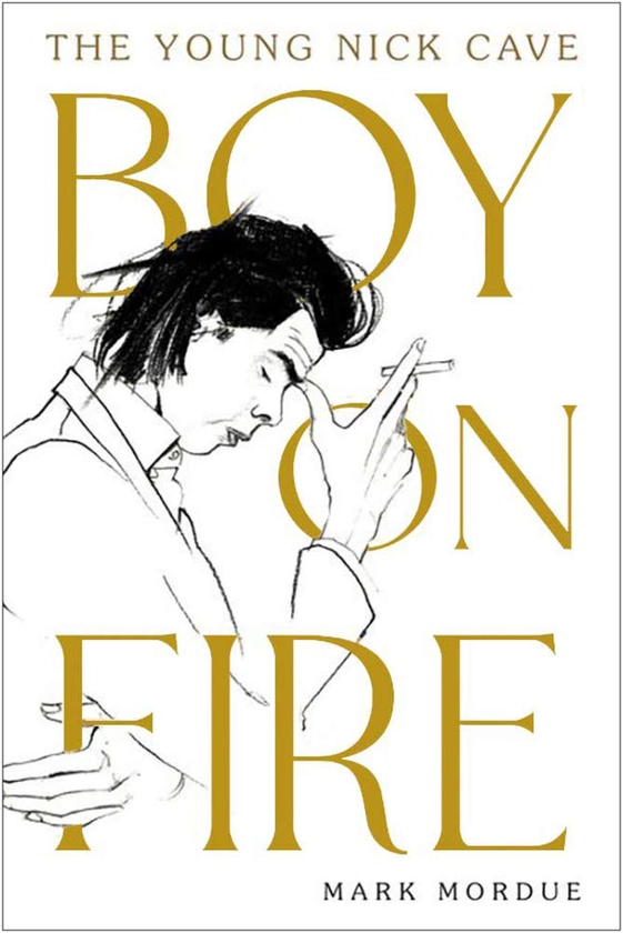 Бумажная книга «Boy on Fire. The Young Nick Cave», автор Марк Мордью - фото №1